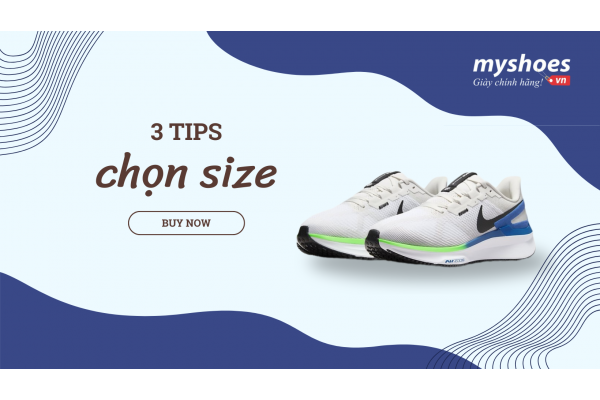 3 Tips Chọn Size Giày Chuẩn Nhất Của Myshoes - Bí Quyết Đo Size Đúng Chuẩn