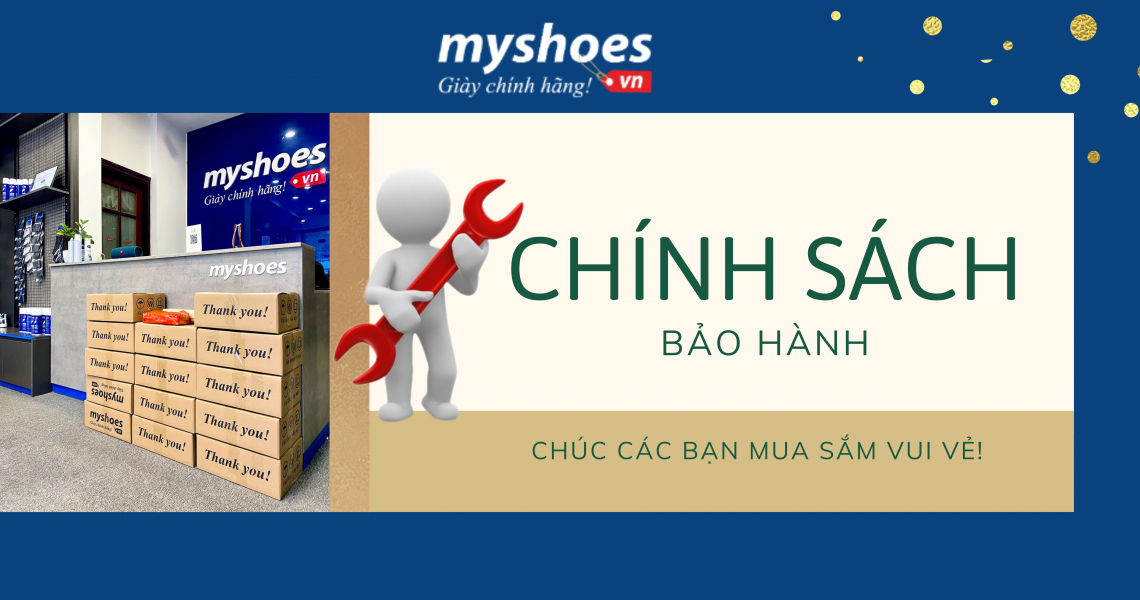 Bạn Có Biết Về Chính Sách Bảo Hành Của Myshoes Không?