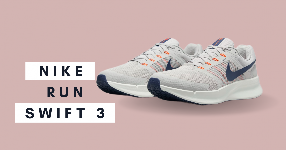 Giày chạy bộ nhẹ nhàng với giá thành hợp lý – Nike Run Swift 3